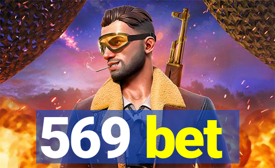 569 bet