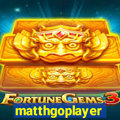 matthgoplayer