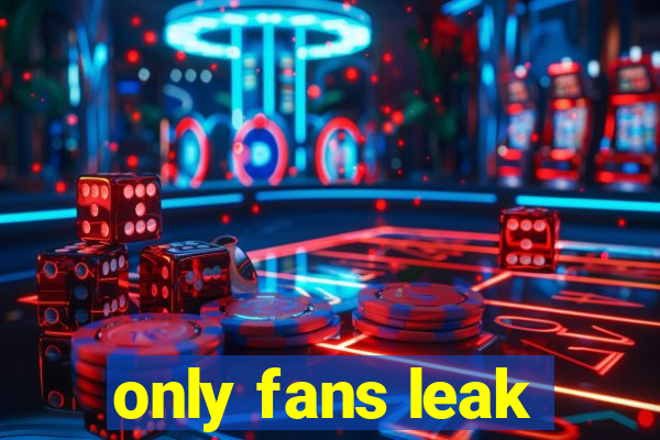 only fans leak