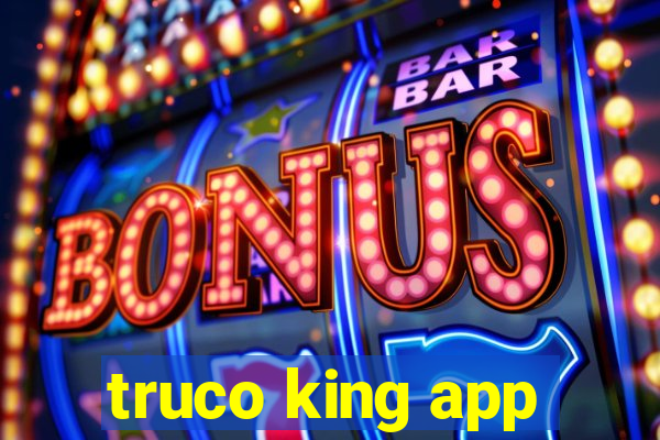 truco king app