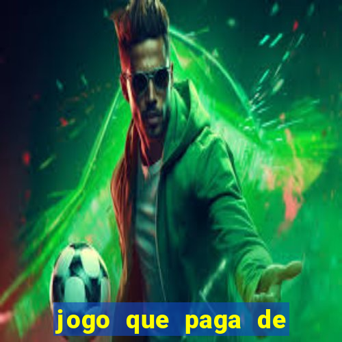 jogo que paga de verdade no pix sem depositar nada