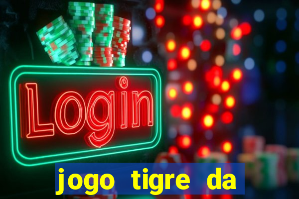 jogo tigre da sorte é confiável