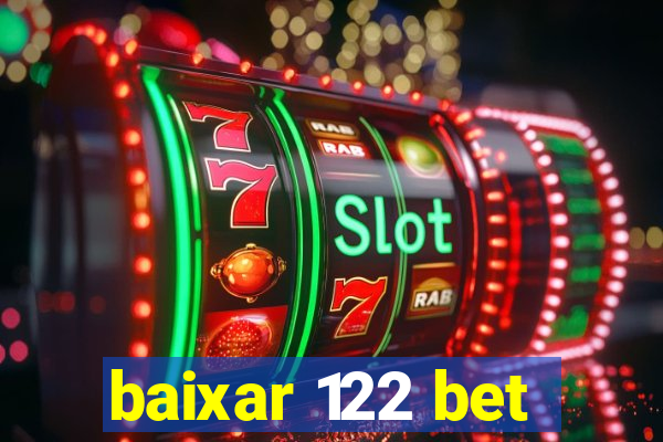 baixar 122 bet