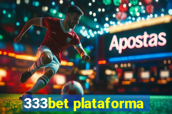 333bet plataforma