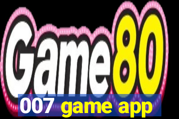 007 game app