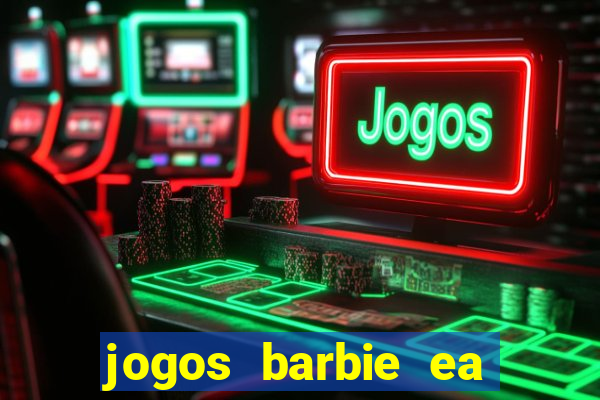 jogos barbie ea magia da moda