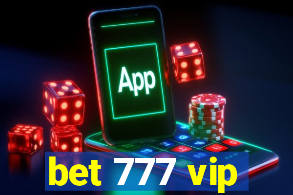 bet 777 vip