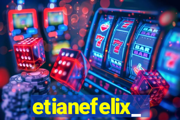 etianefelix_