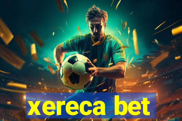 xereca bet