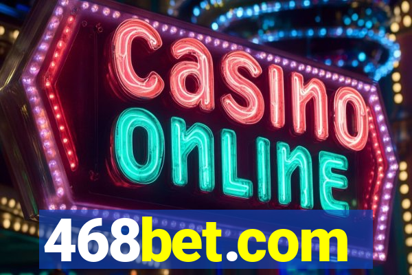 468bet.com