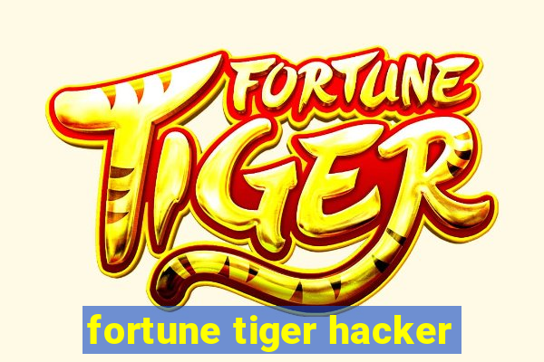 fortune tiger hacker