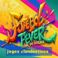 jogos clandestinos