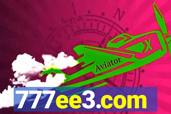 777ee3.com