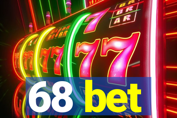 68 bet