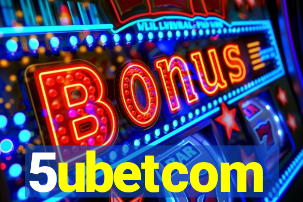 5ubetcom