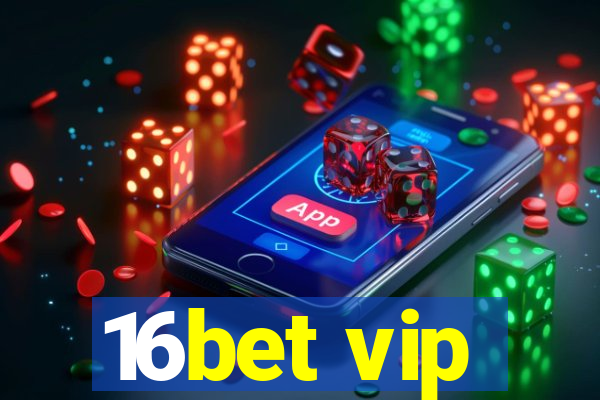 16bet vip