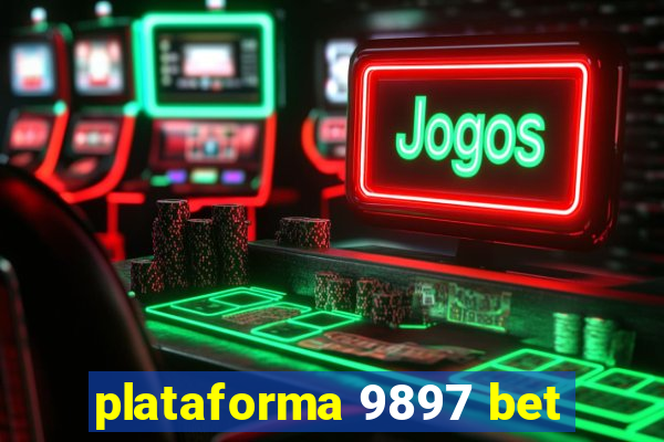 plataforma 9897 bet