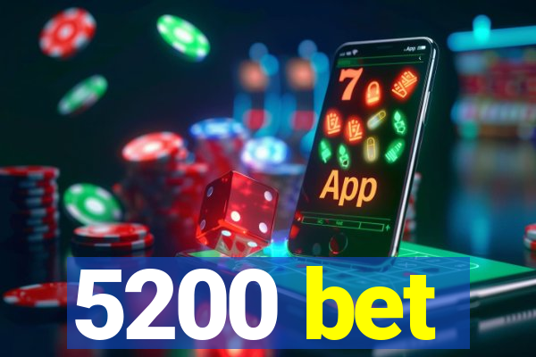 5200 bet