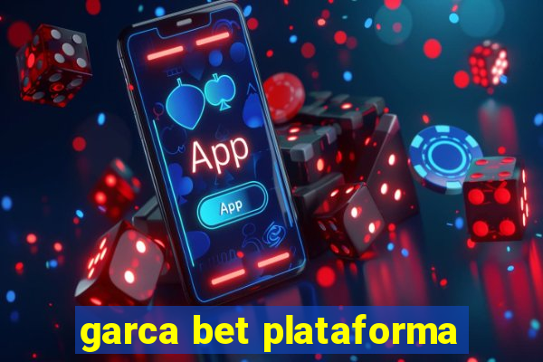 garca bet plataforma