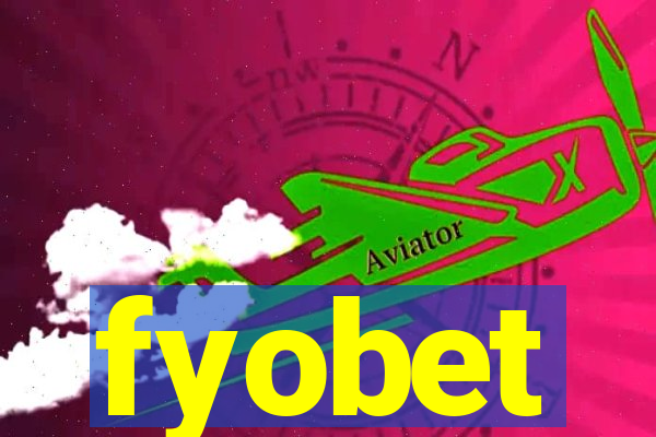 fyobet