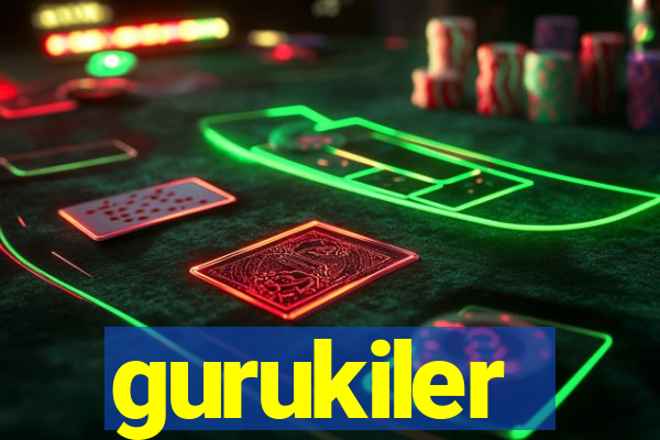 gurukiler