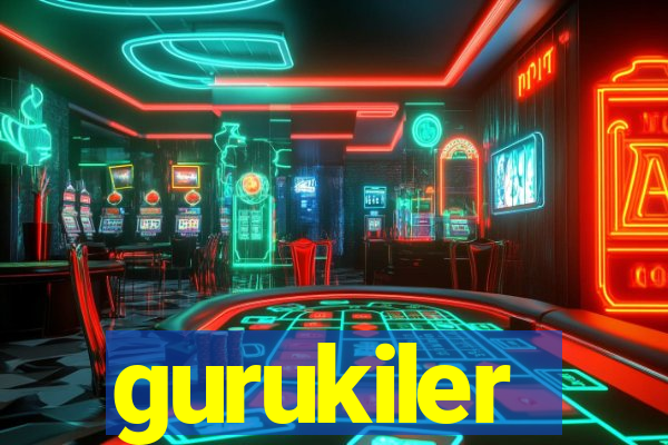 gurukiler