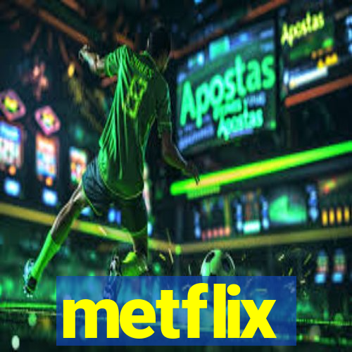 metflix