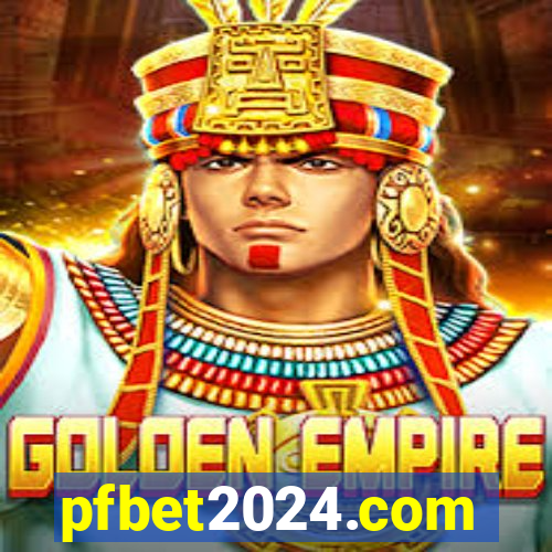 pfbet2024.com