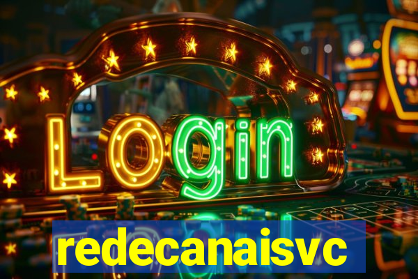 redecanaisvc