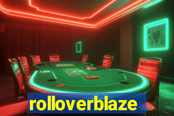 rolloverblaze