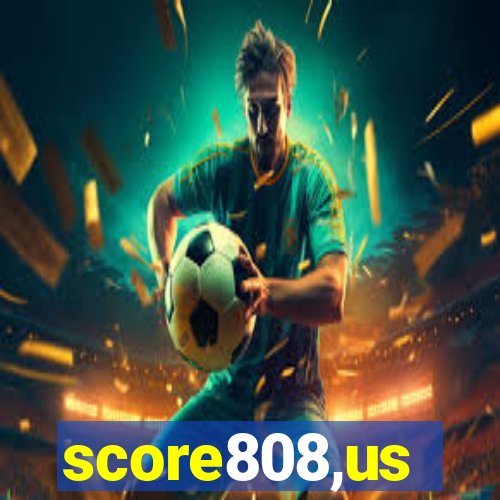 score808,us