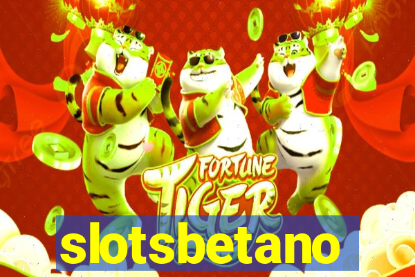 slotsbetano