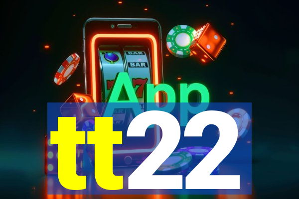 tt22