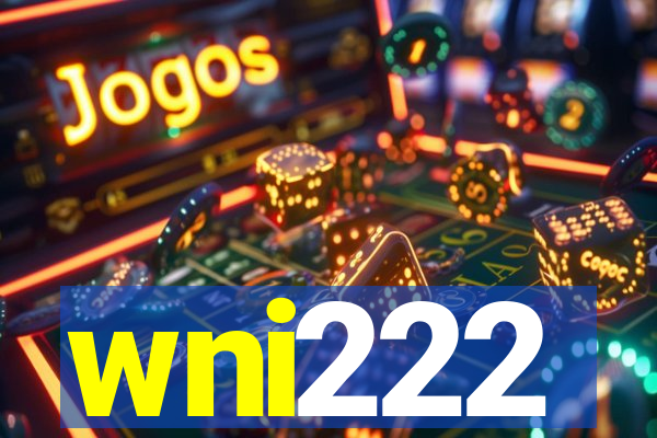 wni222