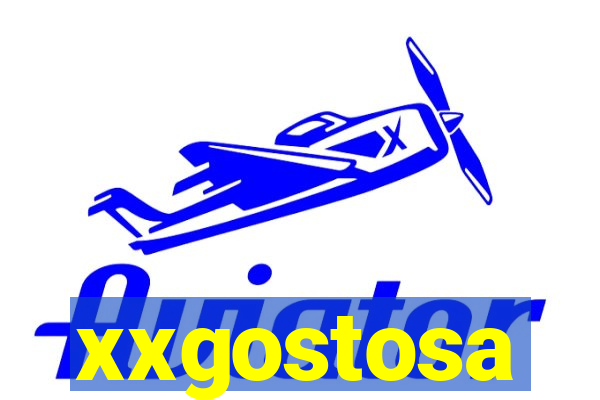 xxgostosa